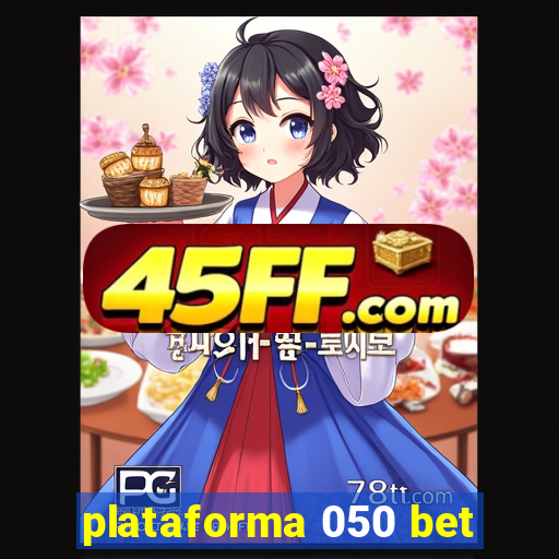 plataforma 050 bet